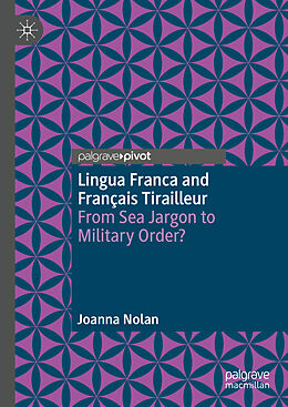 Livre Relié Lingua Franca and Français Tirailleur de Joanna Nolan