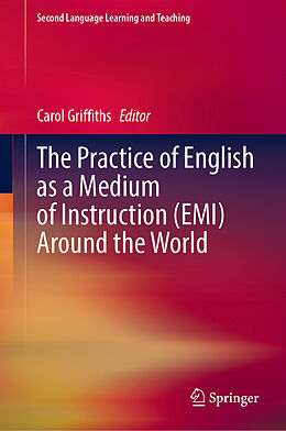 Fester Einband The Practice of English as a Medium of Instruction (EMI) Around the World von 