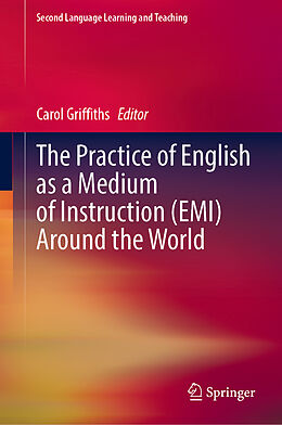 Livre Relié The Practice of English as a Medium of Instruction (EMI) Around the World de 