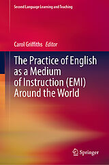 E-Book (pdf) The Practice of English as a Medium of Instruction (EMI) Around the World von 