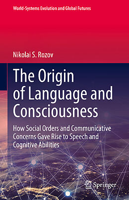 Livre Relié The Origin of Language and Consciousness de Nikolai S. Rozov