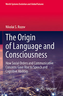 Couverture cartonnée The Origin of Language and Consciousness de Nikolai S. Rozov