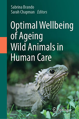 Livre Relié Optimal Wellbeing of Ageing Wild Animals in Human Care de 