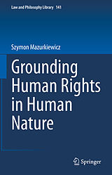 E-Book (pdf) Grounding Human Rights in Human Nature von Szymon Mazurkiewicz