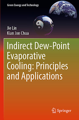 Couverture cartonnée Indirect Dew-Point Evaporative Cooling: Principles and Applications de Kian Jon Chua, Jie Lin