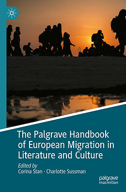 Couverture cartonnée The Palgrave Handbook of European Migration in Literature and Culture de 