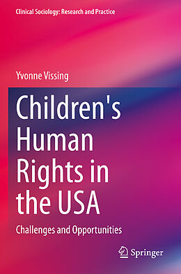 Couverture cartonnée Children's Human Rights in the USA de Yvonne Vissing