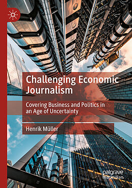 Couverture cartonnée Challenging Economic Journalism de Henrik Müller