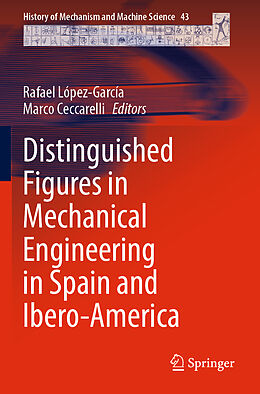 Couverture cartonnée Distinguished Figures in Mechanical Engineering in Spain and Ibero-America de 