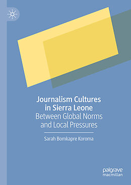 Livre Relié Journalism Cultures in Sierra Leone de Sarah Bomkapre Koroma