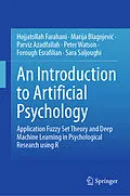 E-Book (pdf) An Introduction to Artificial Psychology von Hojjatollah Farahani, Marija Blagojevic, Parviz Azadfallah