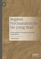 eBook (pdf) Negative Psychoanalysis for the Living Dead de Julie Reshe