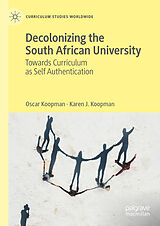 eBook (pdf) Decolonizing the South African University de Oscar Koopman, Karen J. Koopman