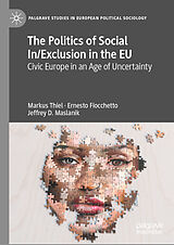 eBook (pdf) The Politics of Social In/Exclusion in the EU de Markus Thiel, Ernesto Fiocchetto, Jeffrey D. Maslanik