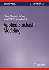E-Book (pdf) Applied Stochastic Modeling von Liliana Blanco-Castañeda, Viswanathan Arunachalam