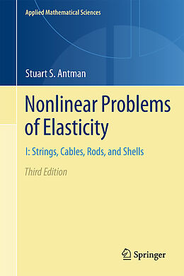 Livre Relié Nonlinear Problems of Elasticity de Stuart S. Antman