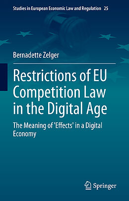 Livre Relié Restrictions of EU Competition Law in the Digital Age de Bernadette Zelger