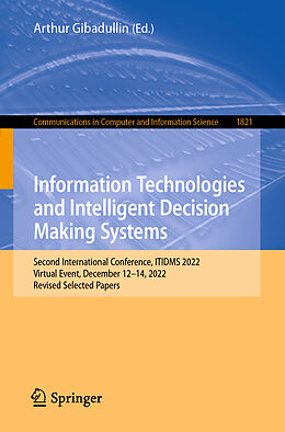 Couverture cartonnée Information Technologies and Intelligent Decision Making Systems de 