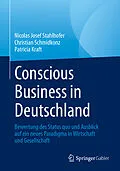 E-Book (pdf) Conscious Business in Deutschland von Nicolas Josef Stahlhofer, Christian Schmidkonz, Patricia Kraft