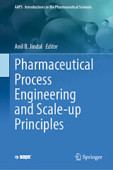 Fester Einband Pharmaceutical Process Engineering and Scale-up Principles von 