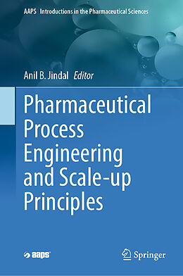 E-Book (pdf) Pharmaceutical Process Engineering and Scale-up Principles von 