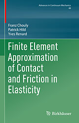 eBook (pdf) Finite Element Approximation of Contact and Friction in Elasticity de Franz Chouly, Patrick Hild, Yves Renard