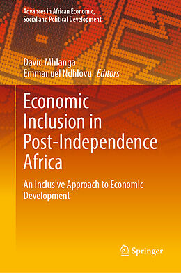 Livre Relié Economic Inclusion in Post-Independence Africa de 