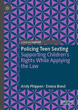 E-Book (pdf) Policing Teen Sexting von Andy Phippen, Emma Bond