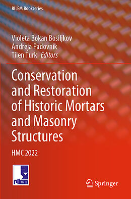 Couverture cartonnée Conservation and Restoration of Historic Mortars and Masonry Structures de 