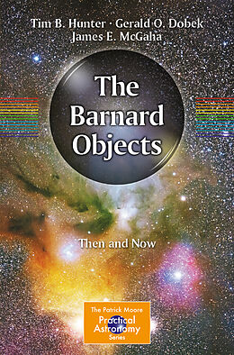 E-Book (pdf) The Barnard Objects: Then and Now von Tim B. Hunter, Gerald O. Dobek, James E. McGaha