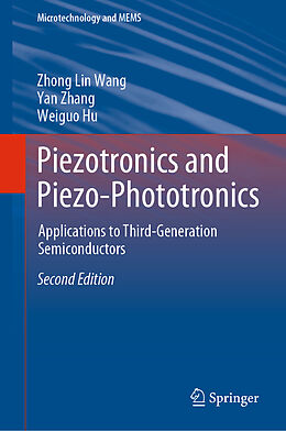 Livre Relié Piezotronics and Piezo-Phototronics de Zhong Lin Wang, Weiguo Hu, Yan Zhang