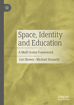 Livre Relié Space, Identity and Education de Michael Donnelly, Ceri Brown