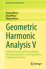E-Book (pdf) Geometric Harmonic Analysis V von Dorina Mitrea, Irina Mitrea, Marius Mitrea