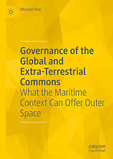 Fester Einband Governance of the Global and Extra-Terrestrial Commons von Michael Roe