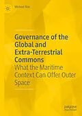 E-Book (pdf) Governance of the Global and Extra-Terrestrial Commons von Michael Roe