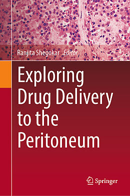 Livre Relié Exploring Drug Delivery to the Peritoneum de 