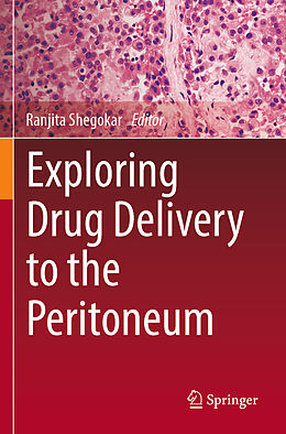 Couverture cartonnée Exploring Drug Delivery to the Peritoneum de 