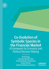 eBook (pdf) Co-Evolution of Symbolic Species in the Financial Market de Emil Dinga, Camelia Oprean-Stan, Cristina Roxana Tanasescu