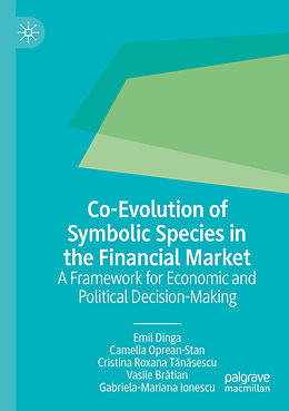 Couverture cartonnée Co-Evolution of Symbolic Species in the Financial Market de Emil Dinga, Camelia Oprean-Stan, Gabriela-Mariana Ionescu