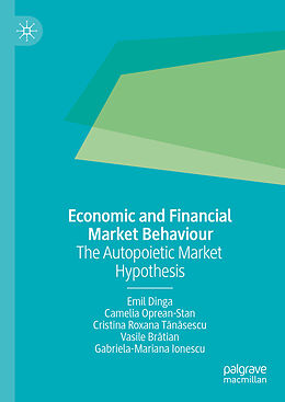 Fester Einband Economic and Financial Market Behaviour von Emil Dinga, Camelia Oprean-Stan, Gabriela-Mariana Ionescu