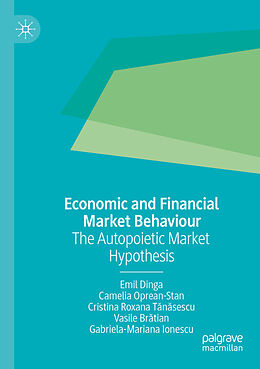 Couverture cartonnée Economic and Financial Market Behaviour de Emil Dinga, Camelia Oprean-Stan, Gabriela-Mariana Ionescu