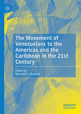 Livre Relié The Movement of Venezuelans to the Americas and the Caribbean in the 21st Century de 