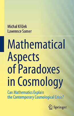 Livre Relié Mathematical Aspects of Paradoxes in Cosmology de Lawrence Somer, Michal K í ek