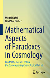 eBook (pdf) Mathematical Aspects of Paradoxes in Cosmology de Michal Krízek, Lawrence Somer