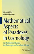 E-Book (pdf) Mathematical Aspects of Paradoxes in Cosmology von Michal Krízek, Lawrence Somer