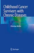E-Book (pdf) Childhood Cancer Survivors with Chronic Diseases von Gert and Susanna Mayer Foundation