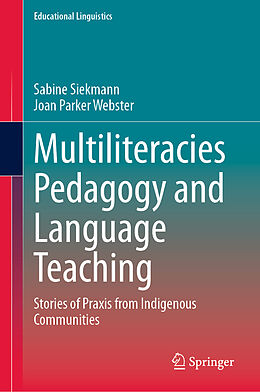 Fester Einband Multiliteracies Pedagogy and Language Teaching von Joan Parker Webster, Sabine Siekmann