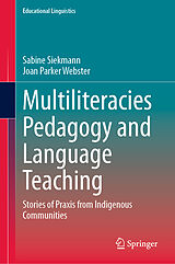 E-Book (pdf) Multiliteracies Pedagogy and Language Teaching von Sabine Siekmann, Joan Parker Webster