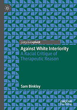 E-Book (pdf) Against White Interiority von Sam Binkley
