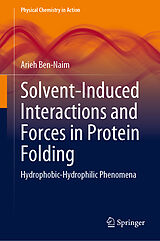 eBook (pdf) Solvent-Induced Interactions and Forces in Protein Folding de Arieh Ben-Naim